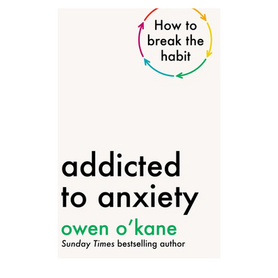 Addicted To Anxiety  Author: Owen O'Kane mulveys.ie nationwide shipping