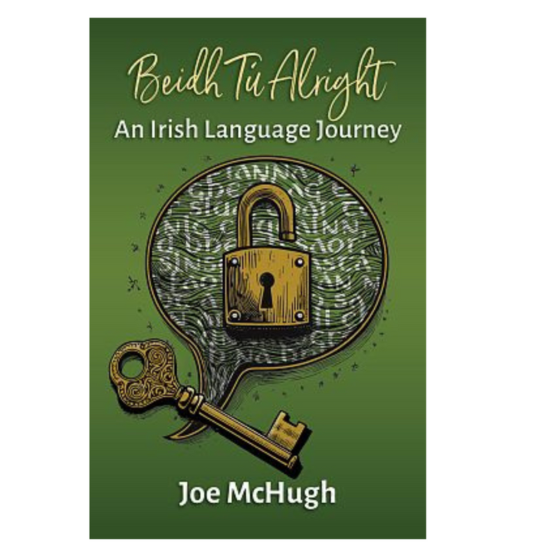 Beidh Tú Alright by Joe McHugh mulveys.ie nationwide shipping