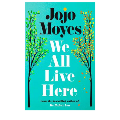 We All Live Here by Jojo Moyes mulveys.ie nationwide shipping